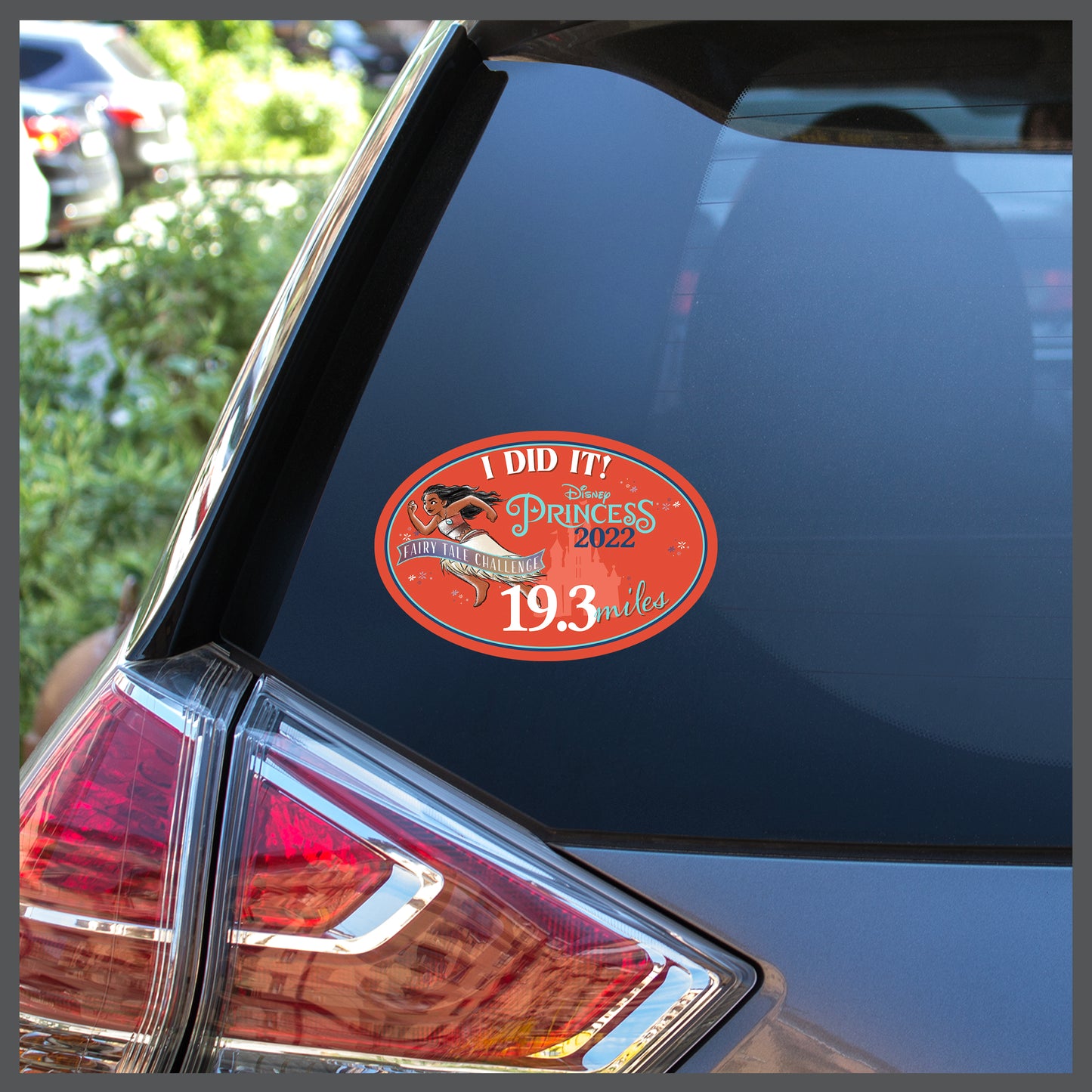 RunDisney Princess Half Marathon Weekend 2022 Fairy Tale Challenge 19.3 Miles I DID IT Decal or Car Magnet