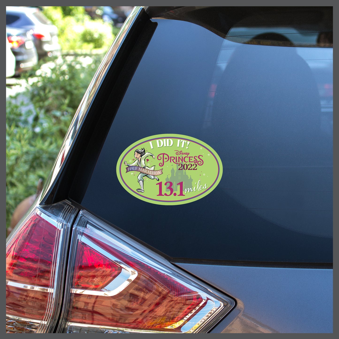 RunDisney Princess Half Marathon Weekend 2022 Princess Half Marathon 13.1 Miles I DID IT Decal or Car Magnet