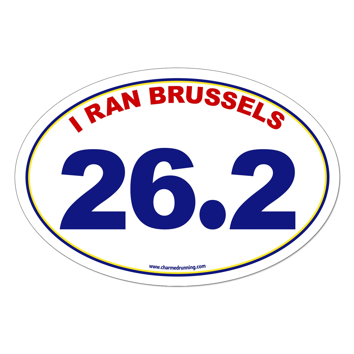 I Ran Brussels 26.2 Marathon with No Year Decal or Car Magnet