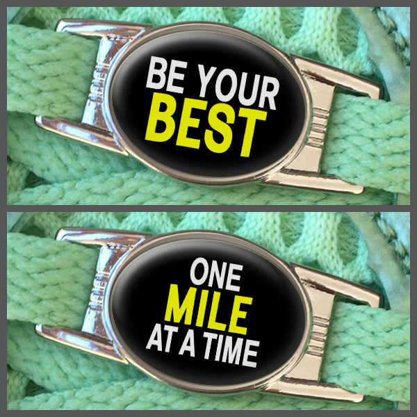 Be Your Best - One Mile At A Time (set of two) Shoe Charms or Zipper Pulls