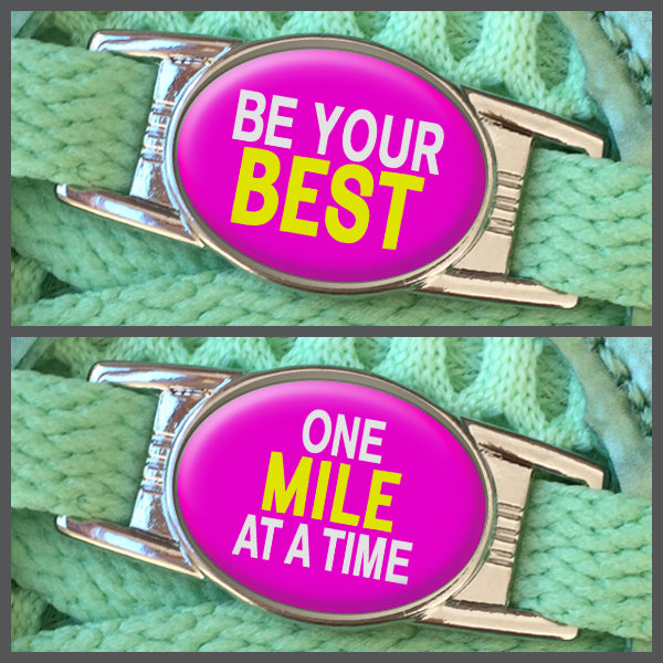 Be Your Best - One Mile At A Time (set of two) Shoe Charms or Zipper Pulls