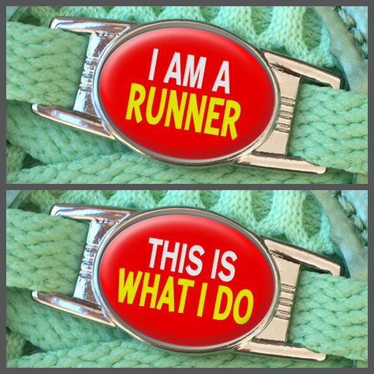 I Am A Runner - This Is What I Do (set of two) Shoe Charms or Zipper Pulls